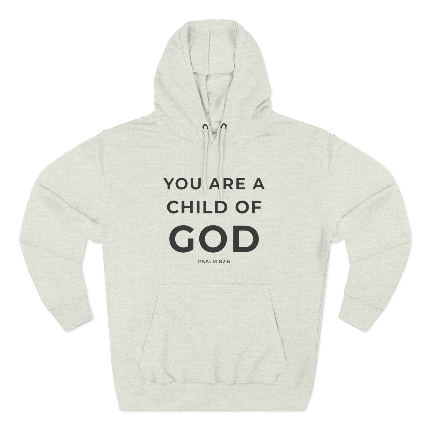 You Are a Child of God Hoodie – Faith-Based Comfort for Everyday Wear.