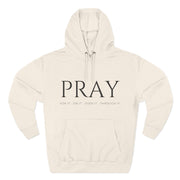 PRAY / Christian Fleece Hoodie for Women – For It, On It, Over It, Through It