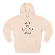 God Is Good All the Time - Christian Fleece Hoodie for Women