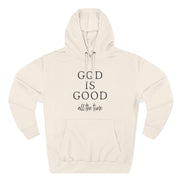 God Is Good All the Time - Christian Fleece Hoodie for Women