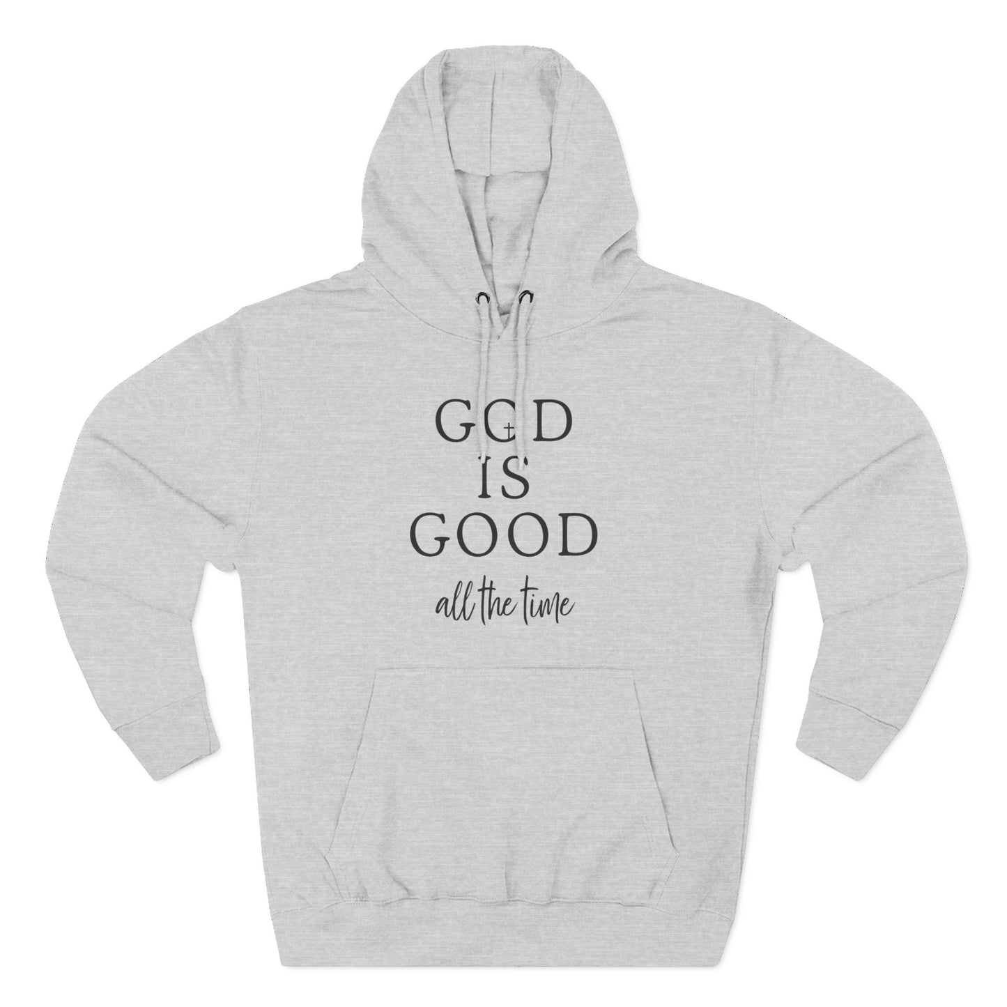 God Is Good All the Time - Christian Fleece Hoodie for Women