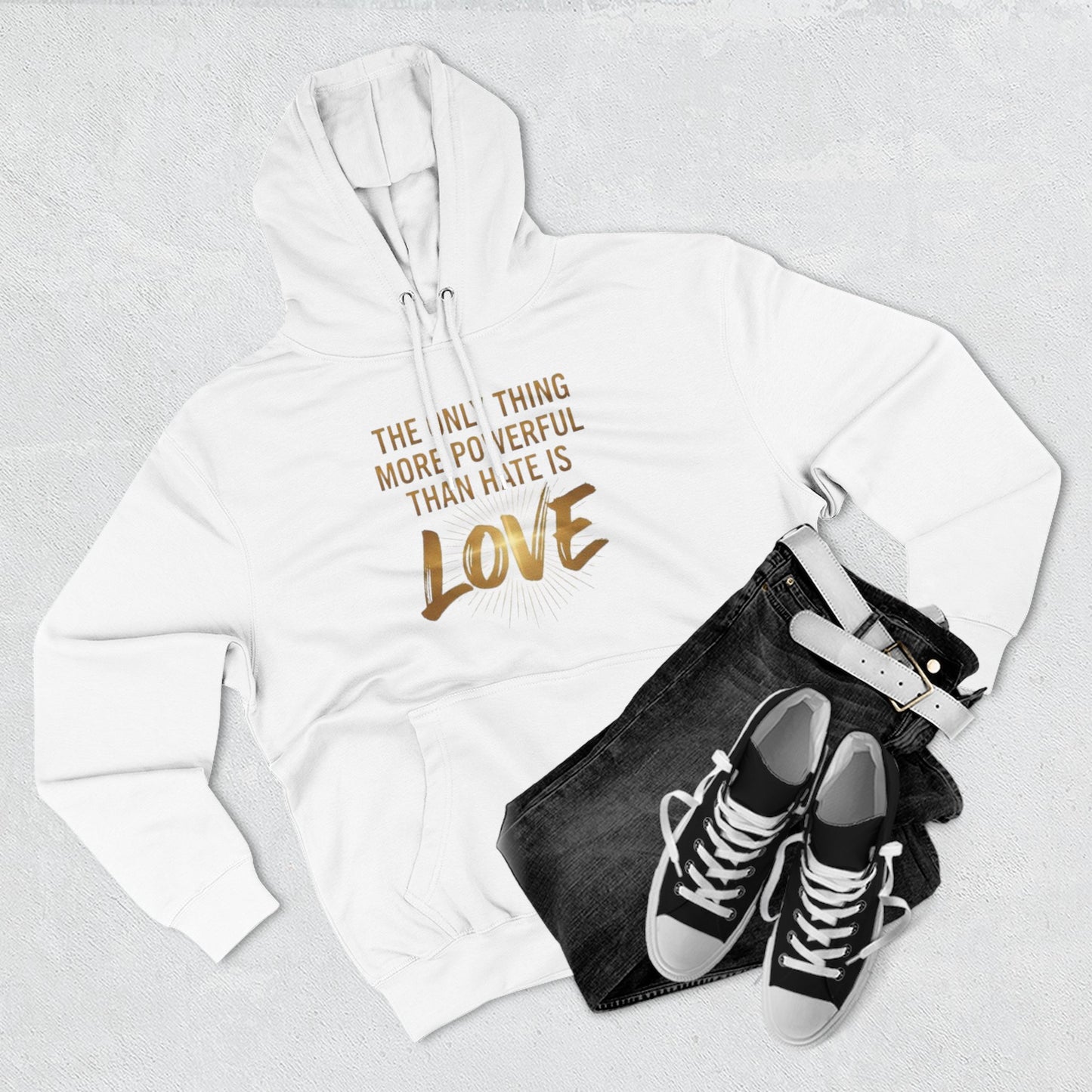 The Only Thing More Powerful Than Hate Is Love Hoodie – Golden Edition.
