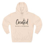 Created With a Purpose – Christian Fleece Hoodie for Women