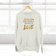 The Only Thing More Powerful Than Hate Is Love Hoodie – Golden Edition.