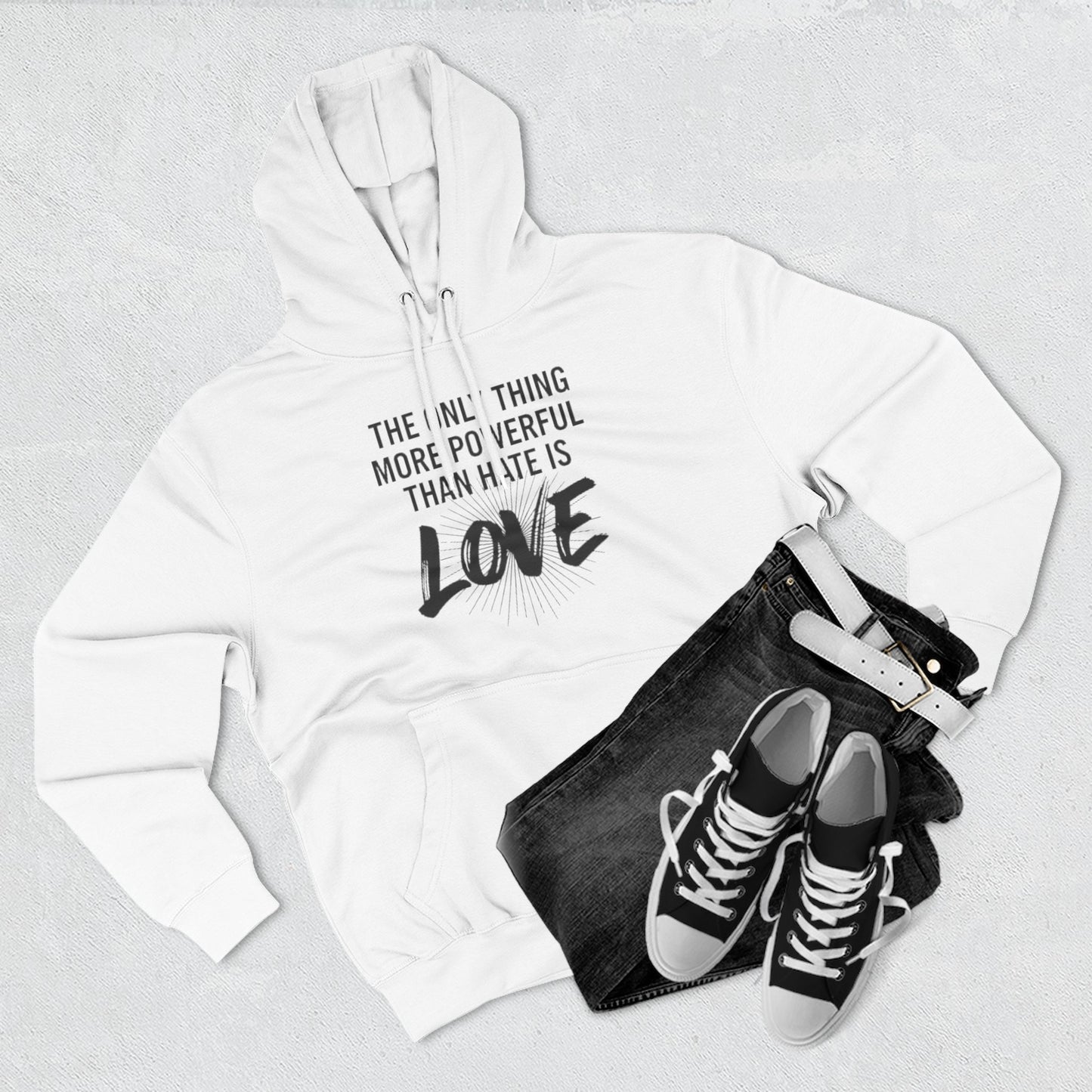 The Only Thing More Powerful Than Hate Is Love Hoodie – Bold Edition.