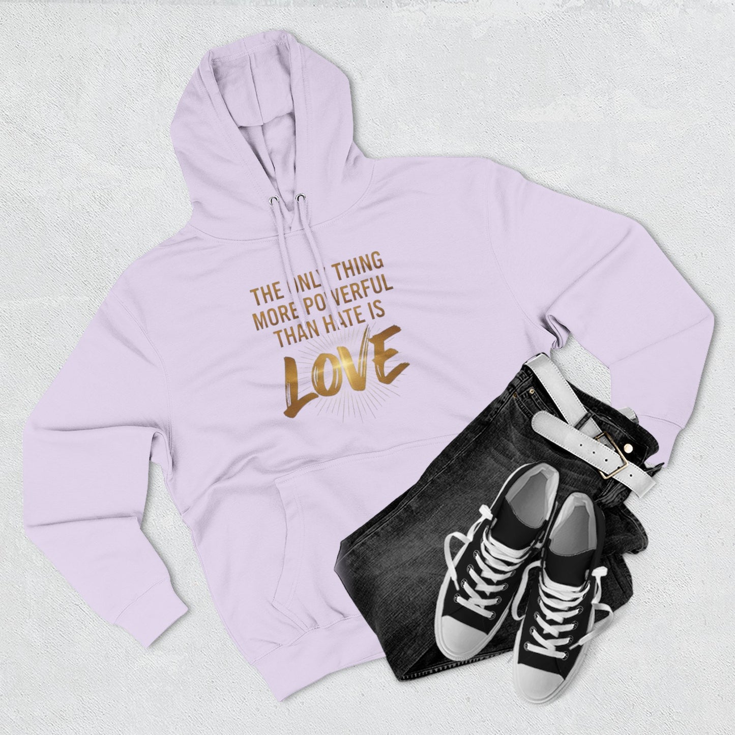 The Only Thing More Powerful Than Hate Is Love Hoodie – Golden Edition.