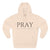 PRAY / Christian Fleece Hoodie for Women – For It, On It, Over It, Through It