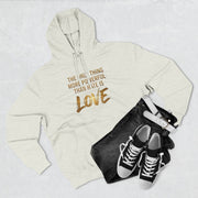 The Only Thing More Powerful Than Hate Is Love Hoodie – Golden Edition.