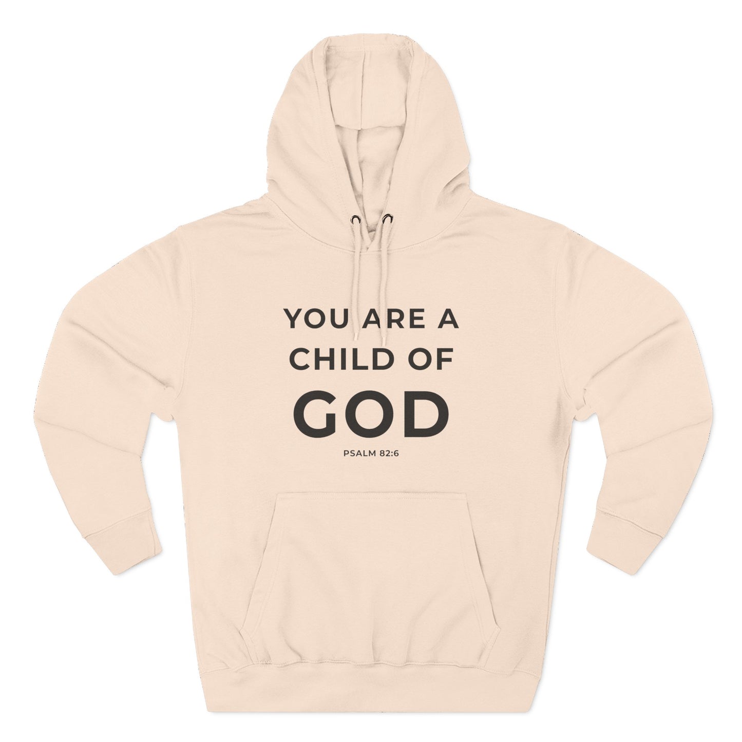 You Are a Child of God Hoodie – Faith-Based Comfort for Everyday Wear.