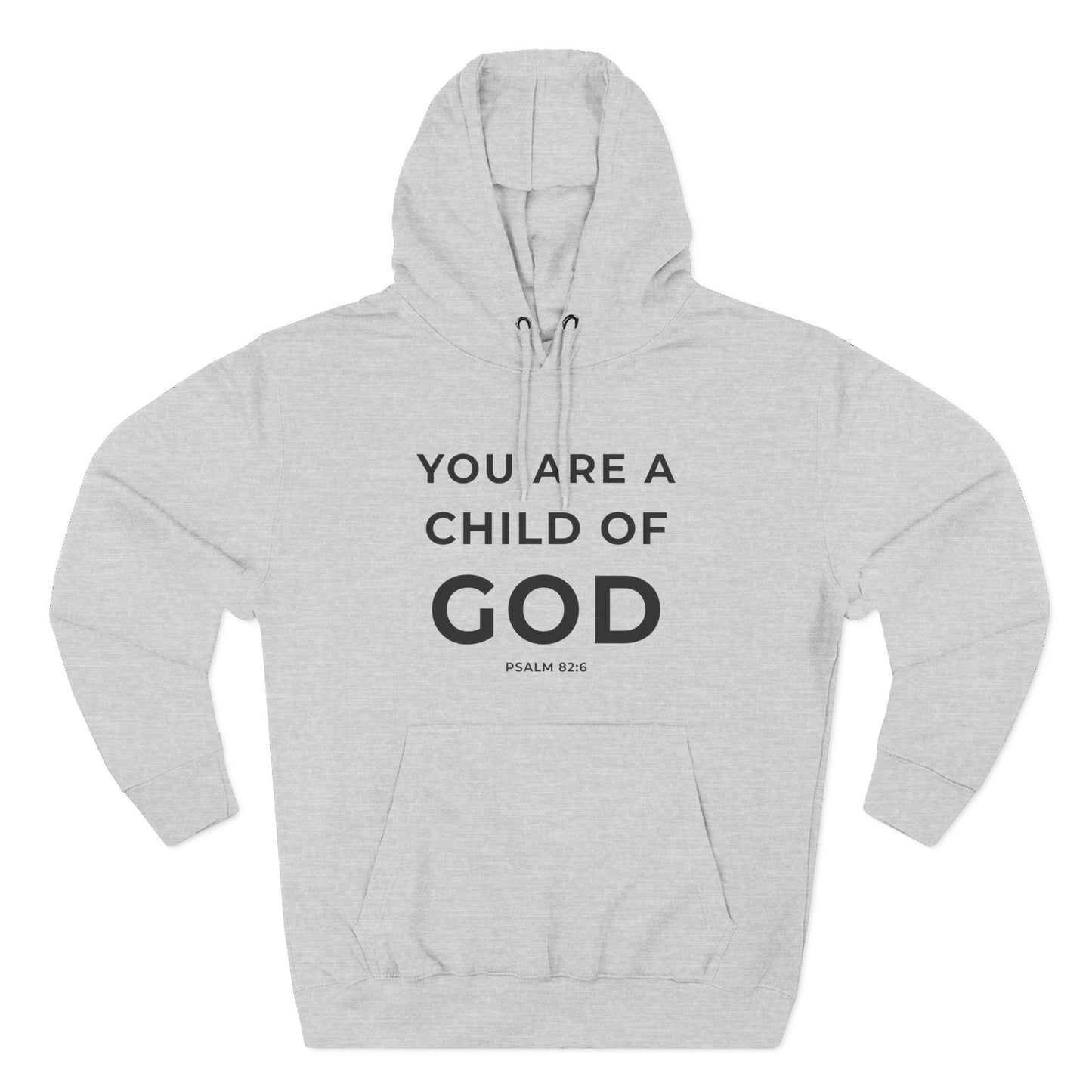You Are a Child of God Hoodie – Faith-Based Comfort for Everyday Wear.