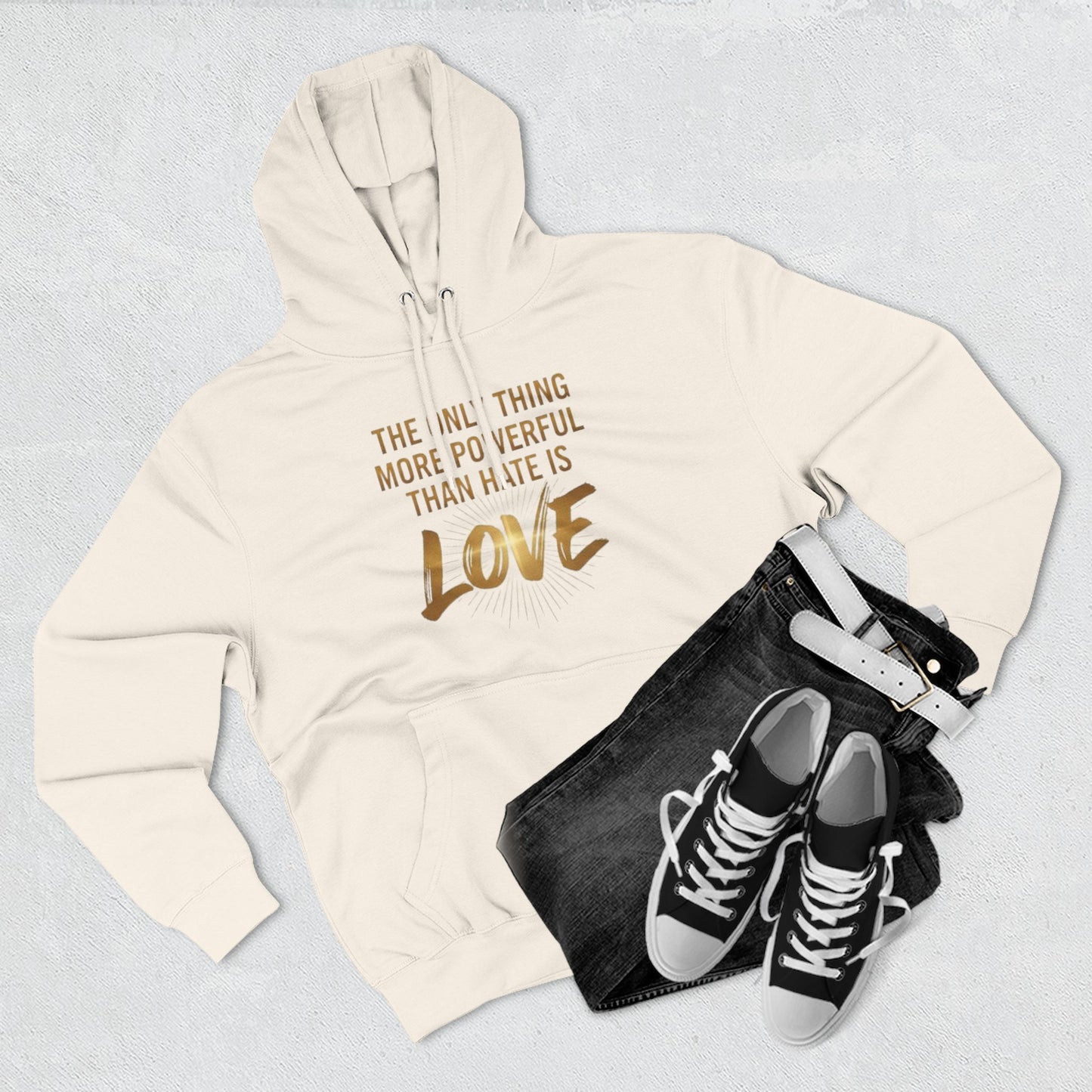 The Only Thing More Powerful Than Hate Is Love Hoodie – Golden Edition.