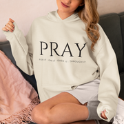 PRAY / Christian Fleece Hoodie for Women – For It, On It, Over It, Through It