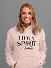Holy Spirit Activate Hoodie – Faith-Inspired Comfort for Everyday Wear.